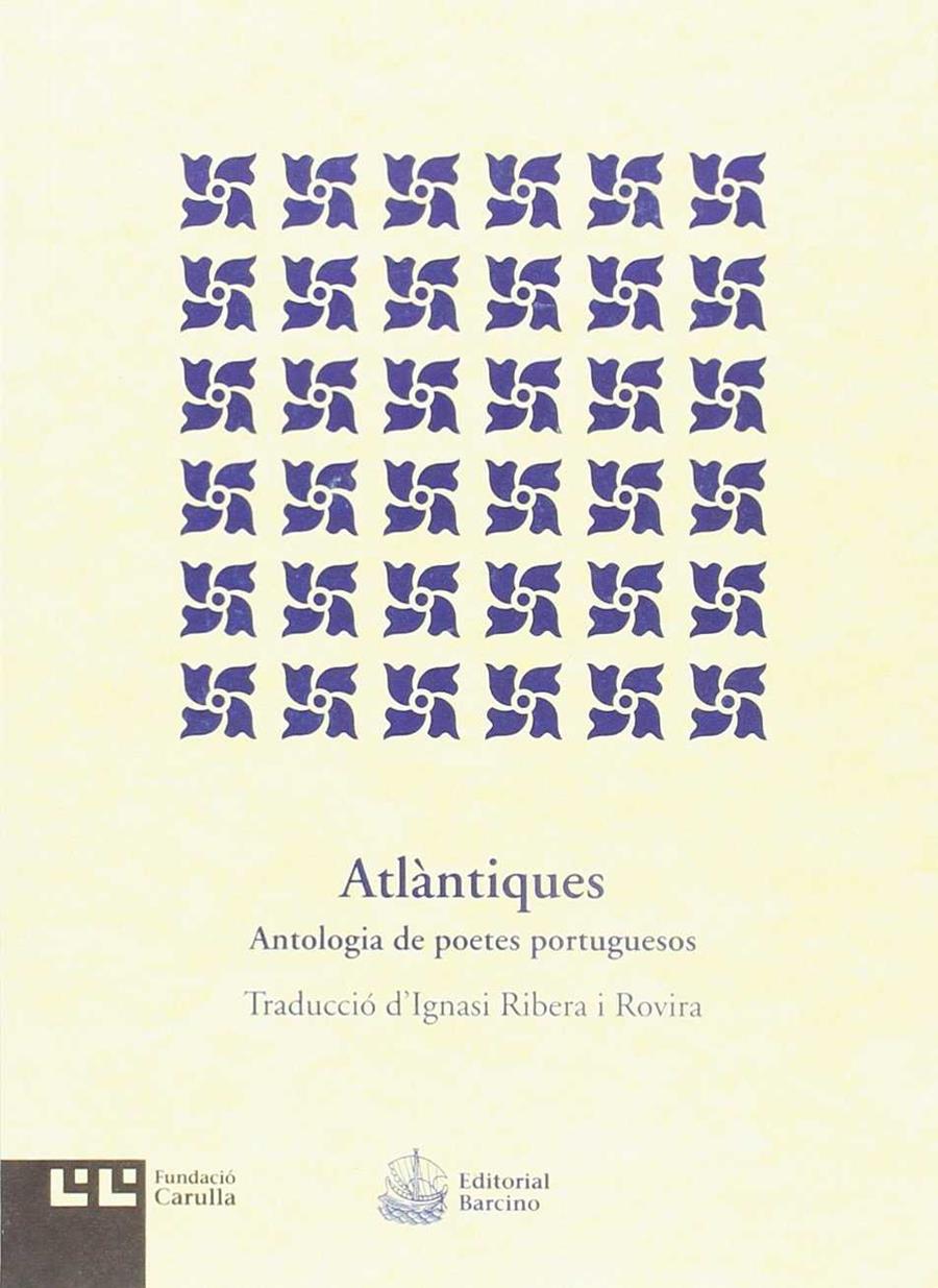 ATLÀNTIQUES. ANTOLOGIA DE POETES PORTUGUESOS | 9788472268166 | VVAA