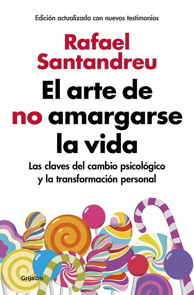 EL ARTE DE NO AMARGARSE LA VIDA (EDICIÓN AMPLIADA Y ACTUALIZADA) | 9788425355868 | SANTANDREU, RAFAEL