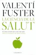 LA CIÈNCIA DE LA SALUT | 9788466407182TA | FUSTER, VALENTÍ / CORBELLA, JOSEP