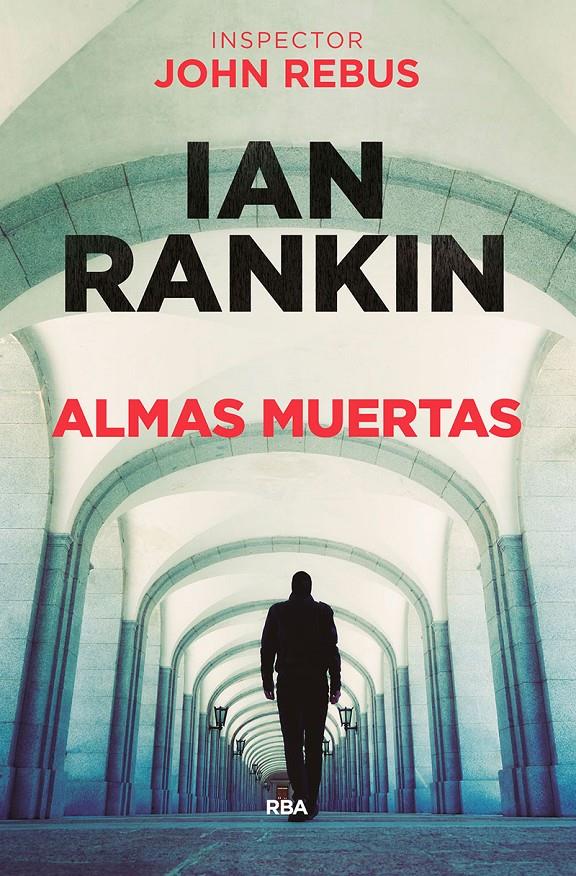 ALMAS MUERTAS | 9788490566886 | RANKIN, IAN