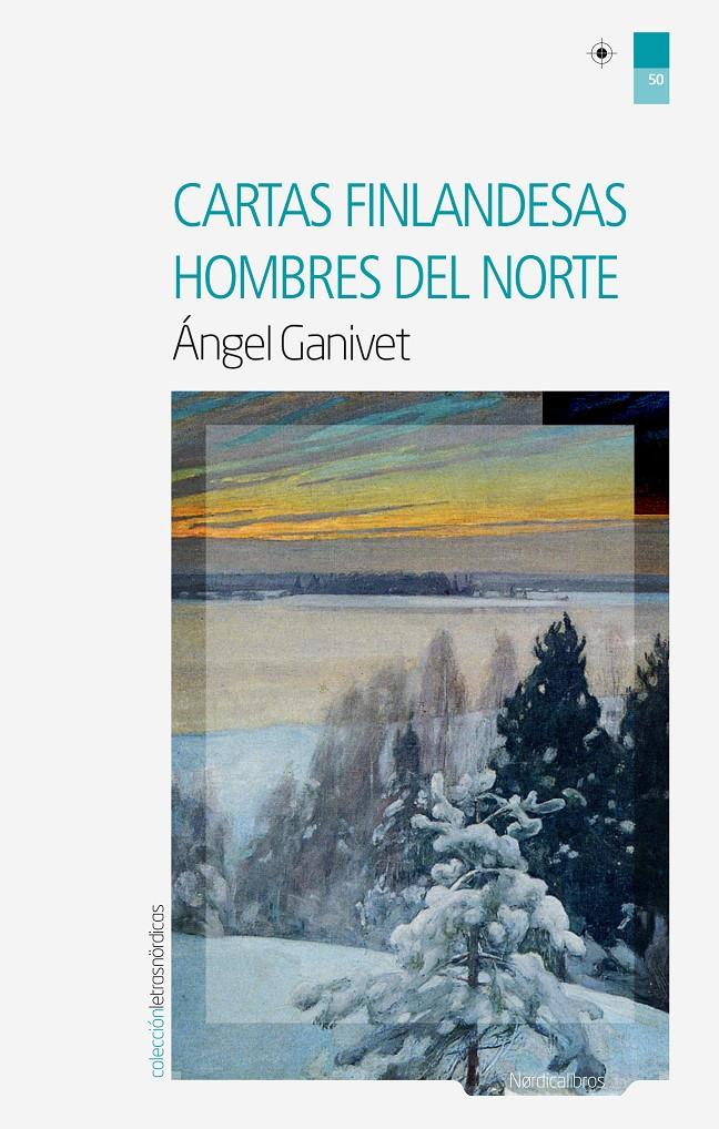 CARTAS FINLANDESAS / HOMBRES DEL NORTE | 9788416830459 | GANIVET, ANGEL