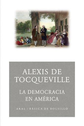 DEMOCRACIA EN AMÉRICA, LA | 9788446025924 | TOCQUEVILLE, ALEXIS DE