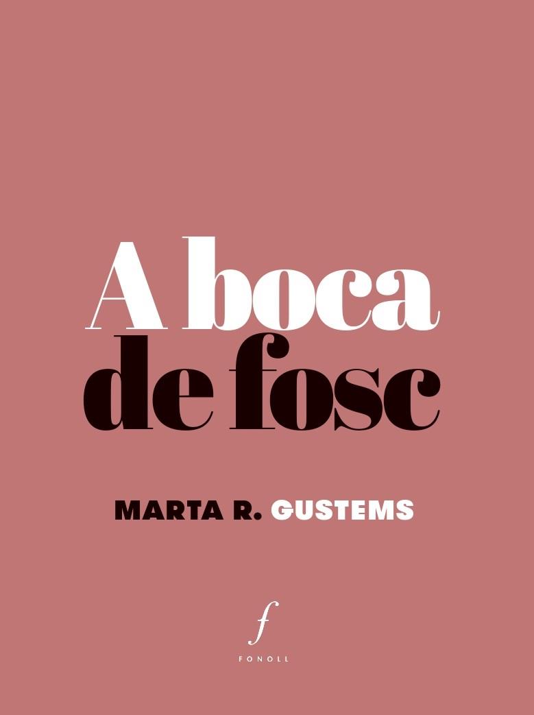 A BOCA DE FOSC | 9788494994081 | GUSTEMS, MARTA R.
