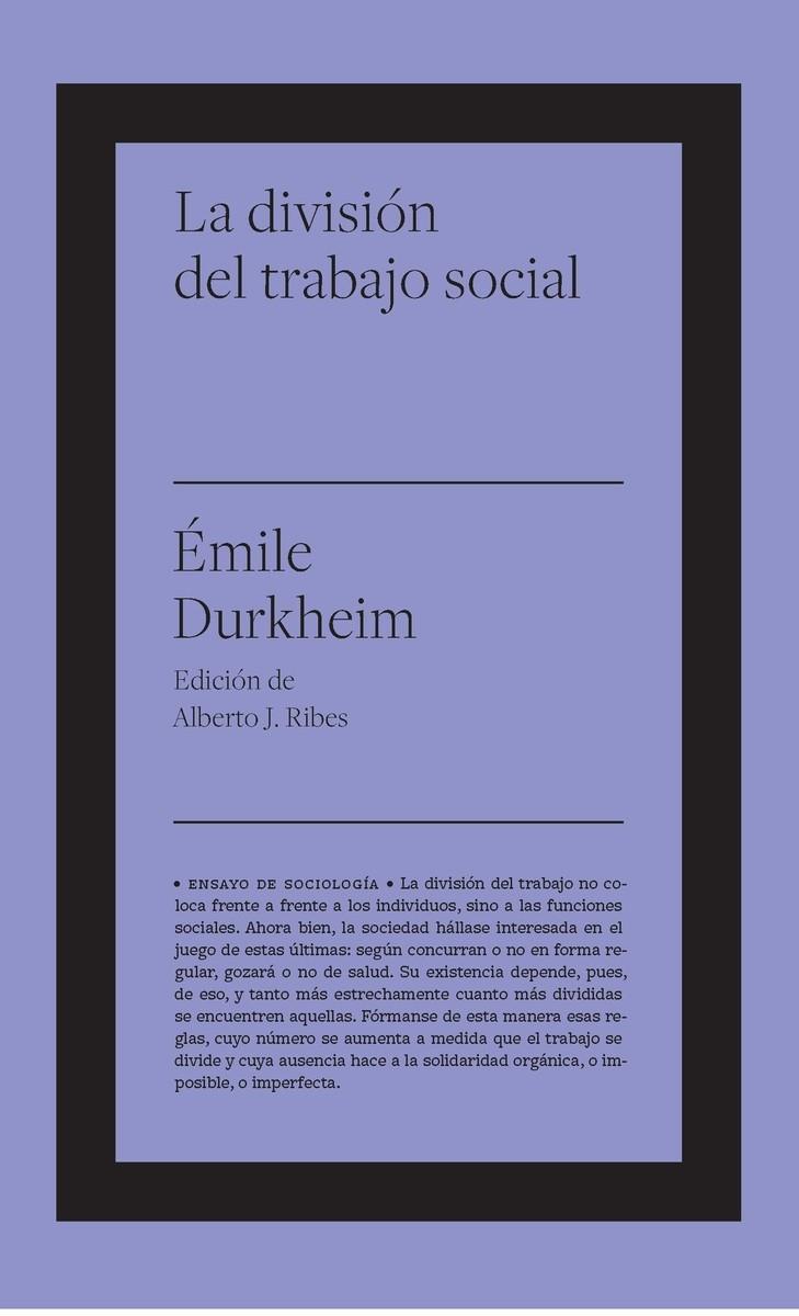 LA DIVISIÓN DEL TRABAJO SOCIAL | 9788417893699 | DURKHEIM, ÉMILE