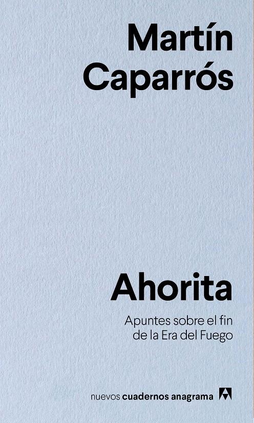 AHORITA | 9788433916341 | CAPARRÓS, MARTÍN