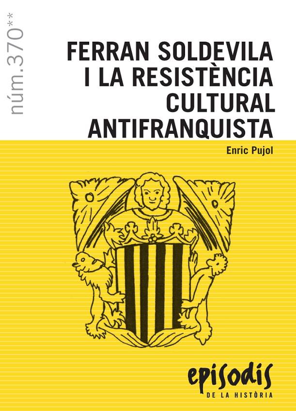 FERRAN SOLDEVILA I LA RESISTENCIA CULTURAL ANTIFRANQUISTA | 9788423208708 | PUJOL, ENRIC