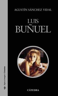 LUIS BUÑUEL | 9788437621517 | SANCHEZ VIDAL, AGUSTIN