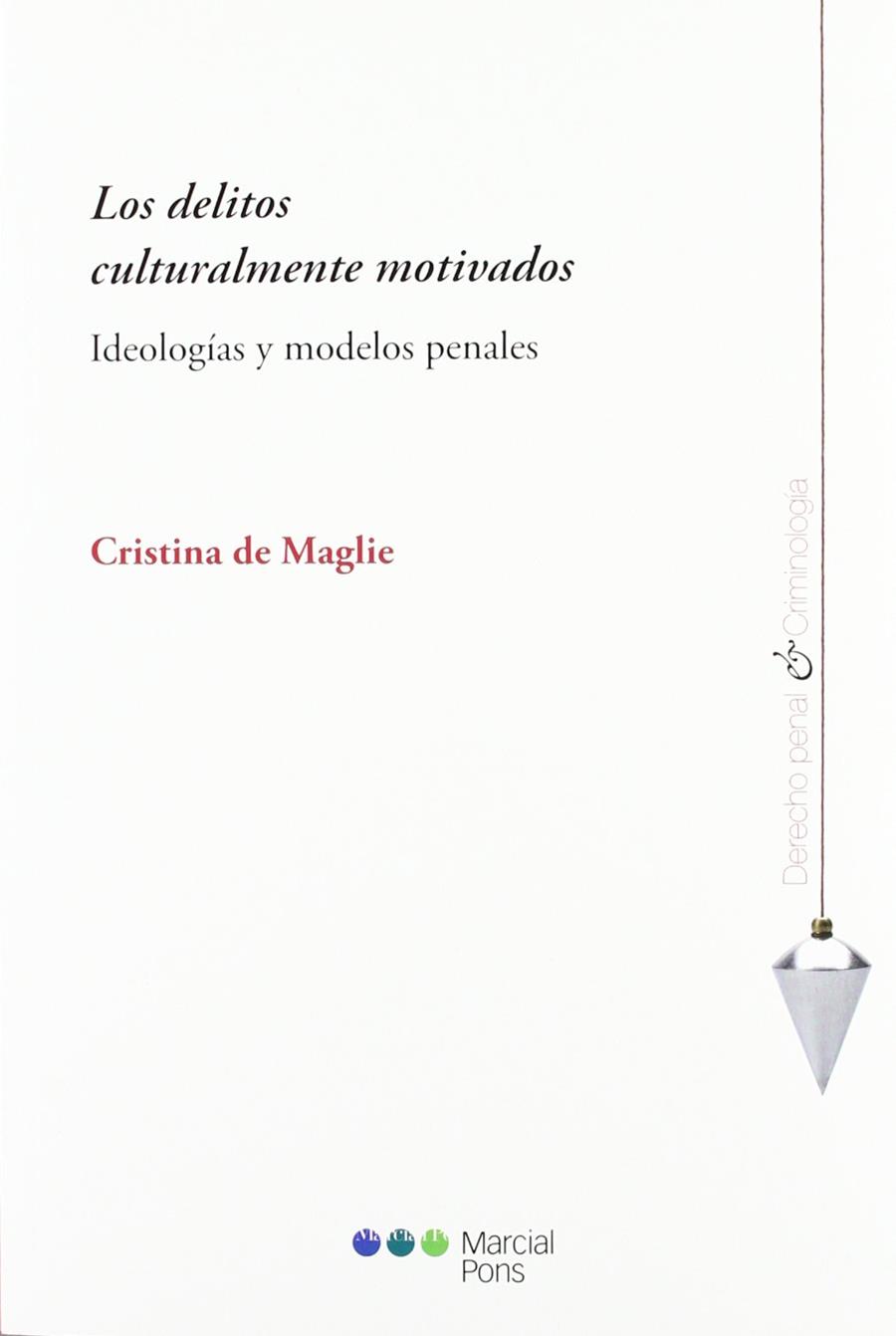 DELITOS CULTURALMENTE MOTIVADOS | 9788497689304 | MAGLIE, CRISTINA DE