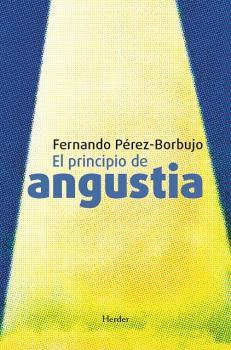 EL PRINCIPIO DE ANGUSTIA | 9788425448386 | PEREZ-BORBUJO, FERNANDO