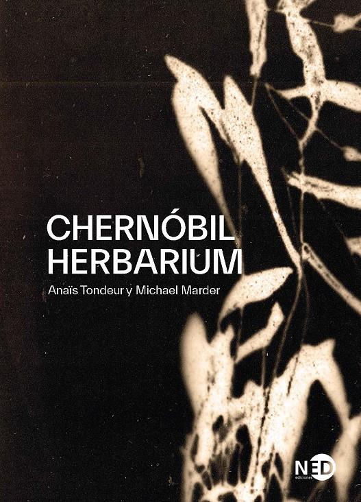 CHERNÓBIL HERBARIUM | 9788418273094 | MARDER, MICHAEL / TONDEUR, ANAÏS