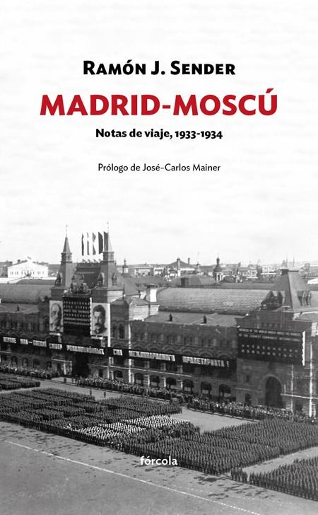 MADRID-MOSCÚ | 9788416247820 | SÉNDER, RAMÓN J.