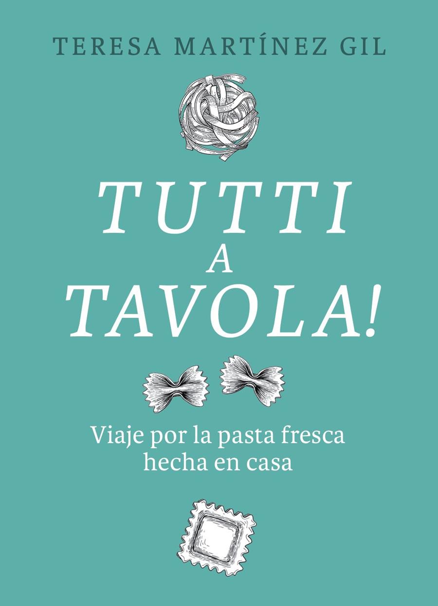 TUTTI A TAVOLA! | 9788412450118 | MARTÍNEZ GIL, TERESA