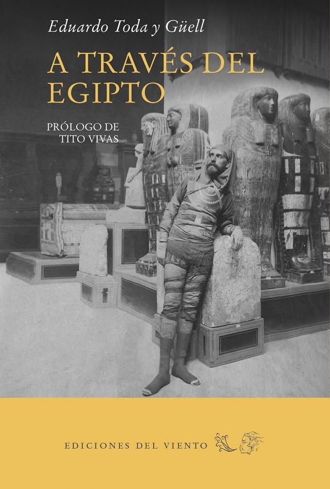 A TRAVES DEL EGIPTO | 9788418227004 | TODA Y GÜELL, EDUARDO