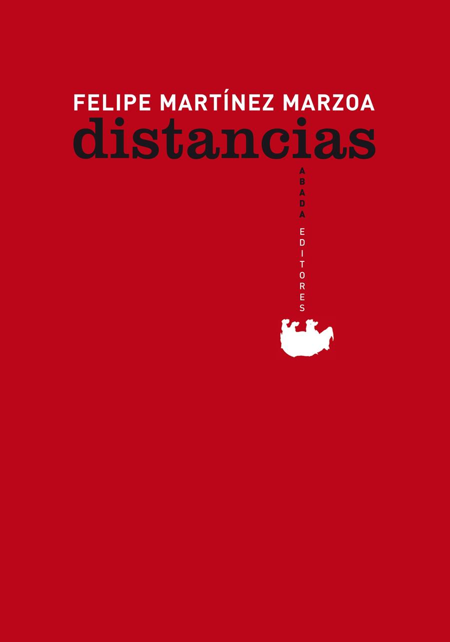 DISTANCIAS | 9788496775985 | MARTÍNEZ MARZOA, FELIPE