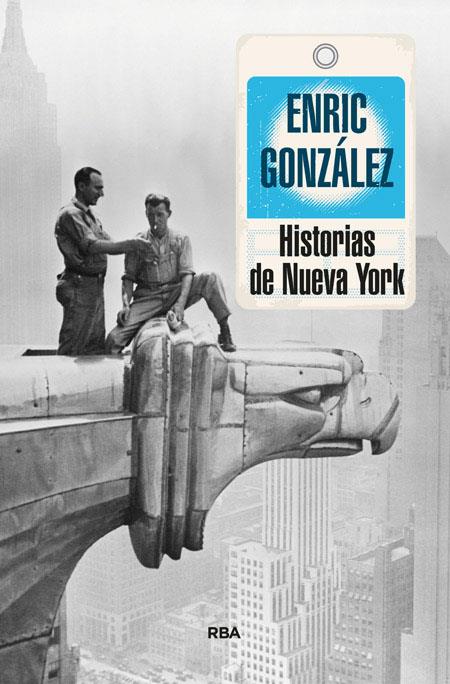 HISTORIAS DE NUEVA YORK | 9788490563786 | GONZÁLEZ, ENRIC