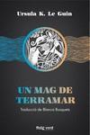 UN MAG DE TERRAMAR | 9788417925208 | LE GUIN, URSULA K.