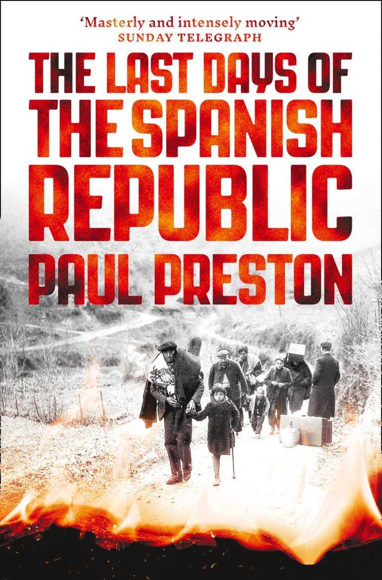 THE LAS DAYS OF SPANISH REPUBLIC | 9780008163419 | PRESTON, PAUL