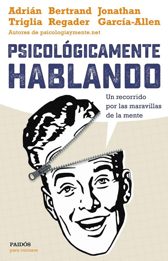 PSICOLÓGICAMENTE HABLANDO | 9788449332425 | TRIGLIA, ADRIÁN / GARCÍA-ALLEN, JONATHAN / REGADER, BERTRAND