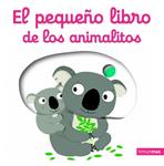 EL PEQUEÑO LIBRO DE LOS ANIMALITOS | 9788408134770 | NATHALIE CHOUX