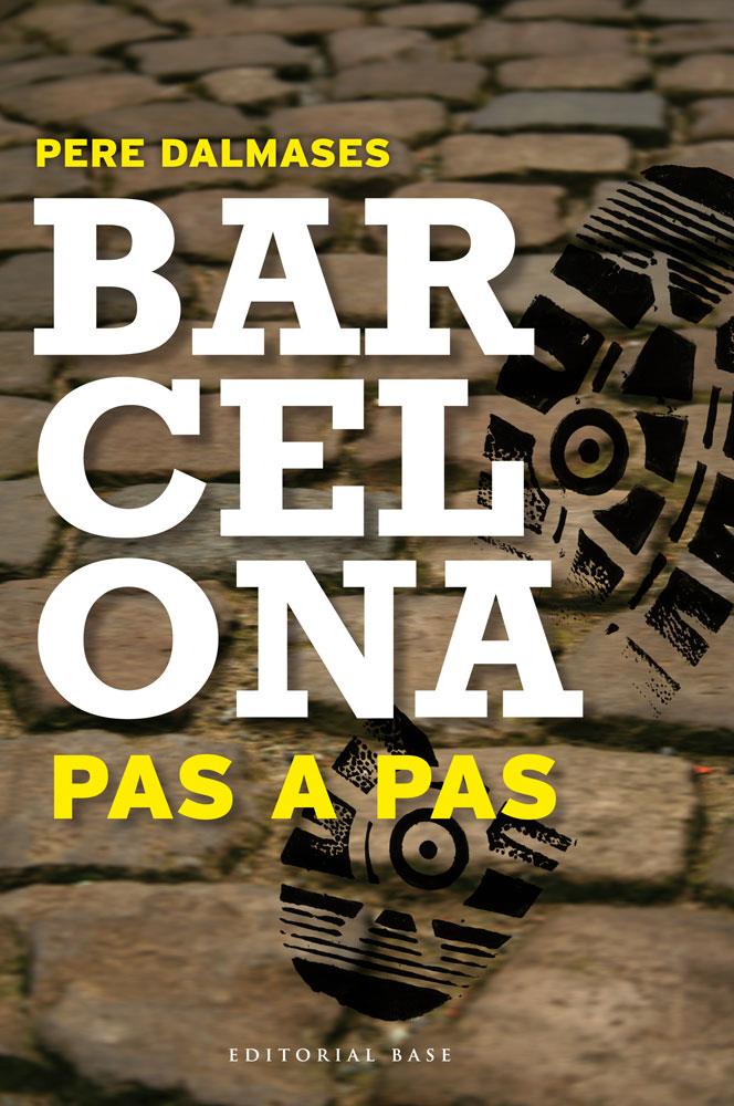 BARCELONA PAS A PAS | 9788415267669 | DALMASES, PERE
