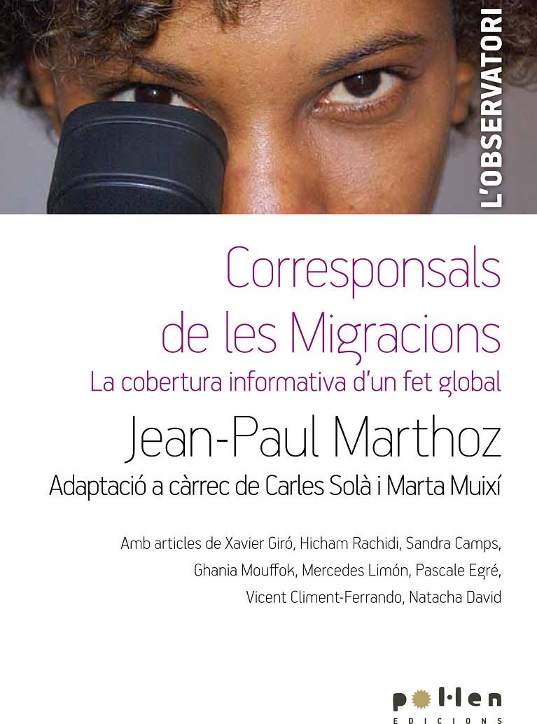 CORRESPONSALS DE LES MIGRACIONS | 9788486469351 | MARTHOZ, JEAN-PAUL
