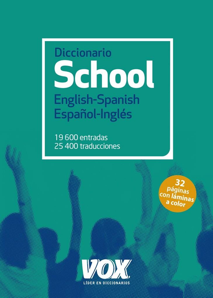 DICCIONARIO SCHOOL ENGLISH-SPANISH / ESPAÑOL-INGLÉS | 9788499742267 | VOX