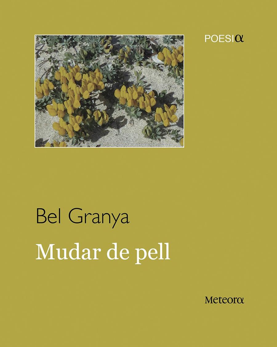 MUDAR DE PELL | 9788494454790TA | GRANYA, BEL