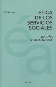 ÉTICA DE LOS SERVICIOS SOCIALES | 9788425437878 | ROMÁN MZAESTRE, BEGOÑA