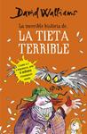 INCREÏBLE HISTÒRIA DE... LA TIETA TERRIBLE, LA | 9788490434185 | WALLIAMS, DAVID