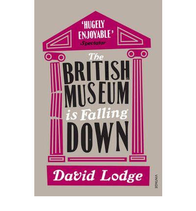 BRITISH MUSEUM IS FALLING DOWN | 9780099554226 | LODGE, DAVID