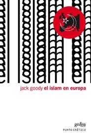 EL ISLAM EN EUROPA | 9788497840644 | GOODY, JACK