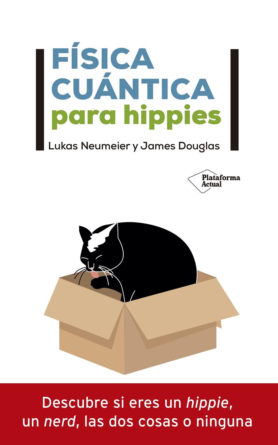 FÍSICA CUÁNTICA PARA HIPPIES | 9788418285592 | NEUMEIER, LUKAS / DOUGLAS, JAMES