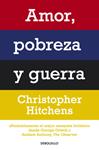 AMOR, POBREZA Y GUERRA | 9788499087498 | HITCHENS, CHRISTOPHER