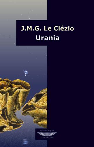 URANIA | 9789871228379 | LE CLÉZIO, J.M.G.