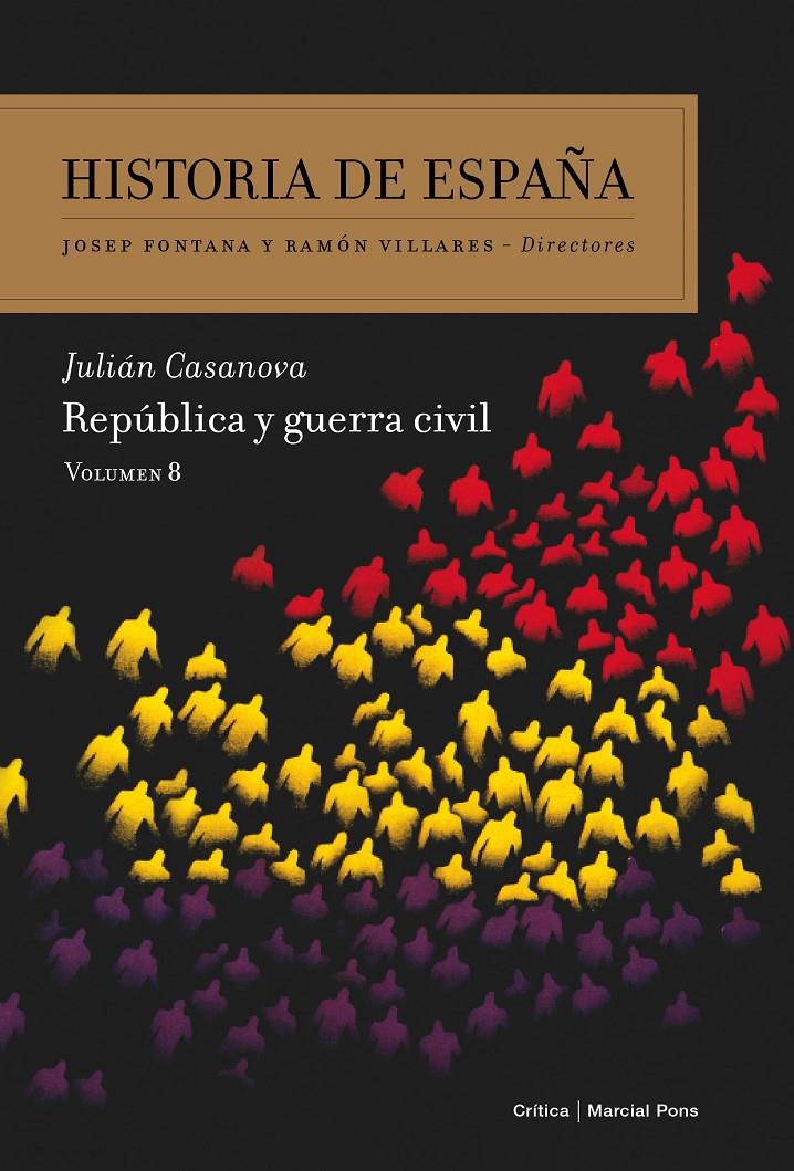 REPÚBLICA Y GUERRA CIVIL | 9788498927528 | CASANOVA, JULIAN