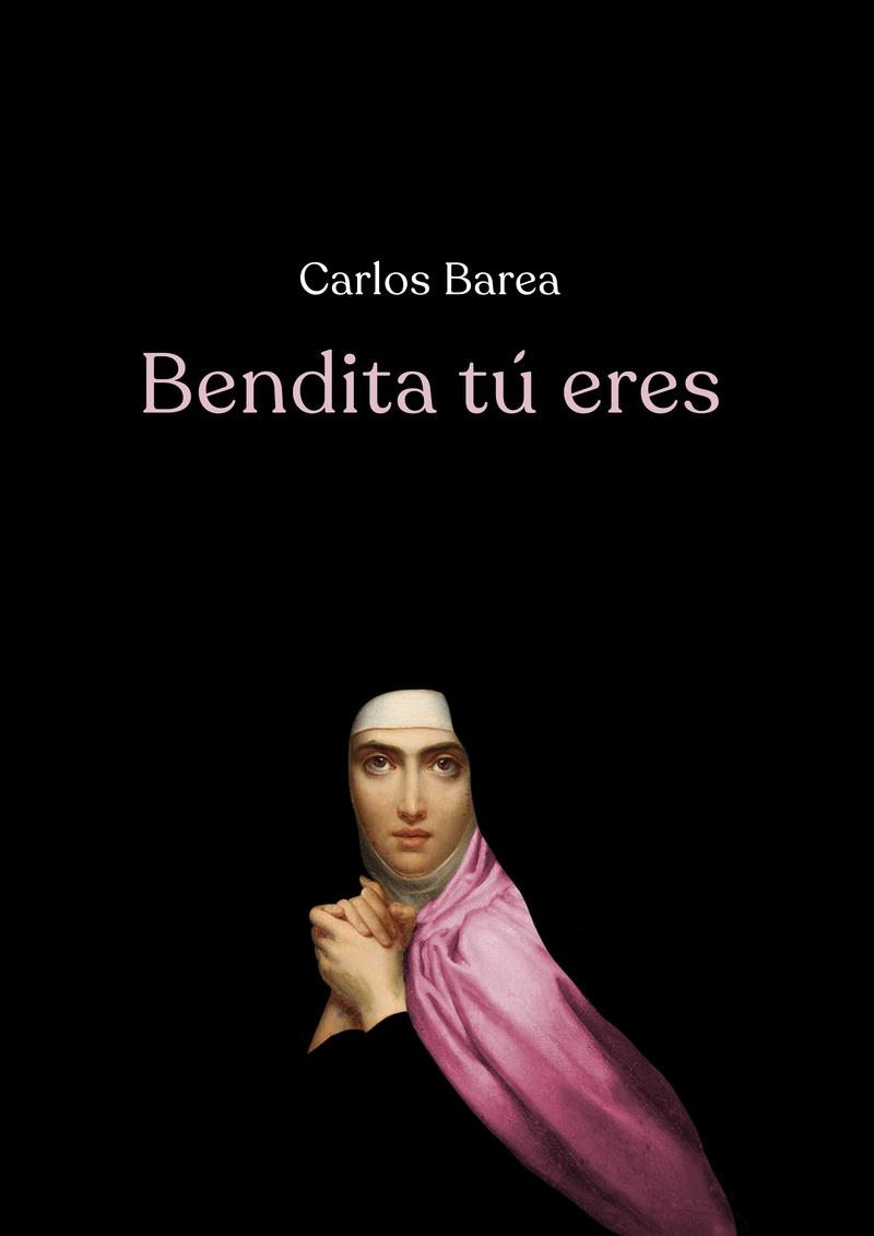 BENDITA TU ERES | 9788417319984 | BAREA CARLOS