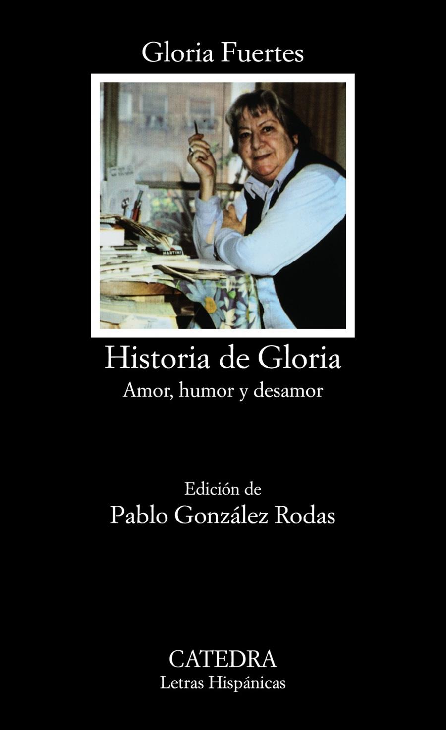 HISTORIA DE GLORIA (AMOR, HUMOR Y DESAMOR) | 9788437602417 | FUERTES, GLORIA