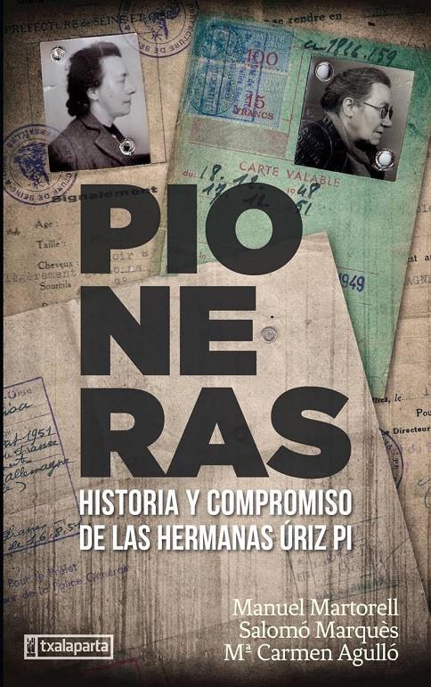 PIONERAS. HISTORIA Y COMPROMISO DE LAS HERMANAS ÚRIZ PI | 9788417065560 | MARTORELL, MANUEL/ MARQUÈS, SALOMÓ/ AGULLÓ, CARMEN Mª