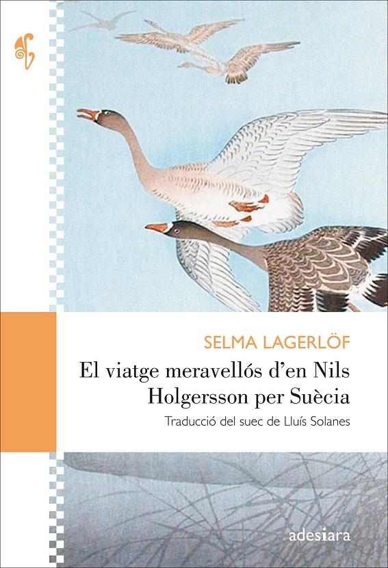 EL VIATGE MERAVELLÓS D'EN NILS HOLGERSSON PER SUÈCIA | 9788416948406 | LAGERLÖF, SELMA