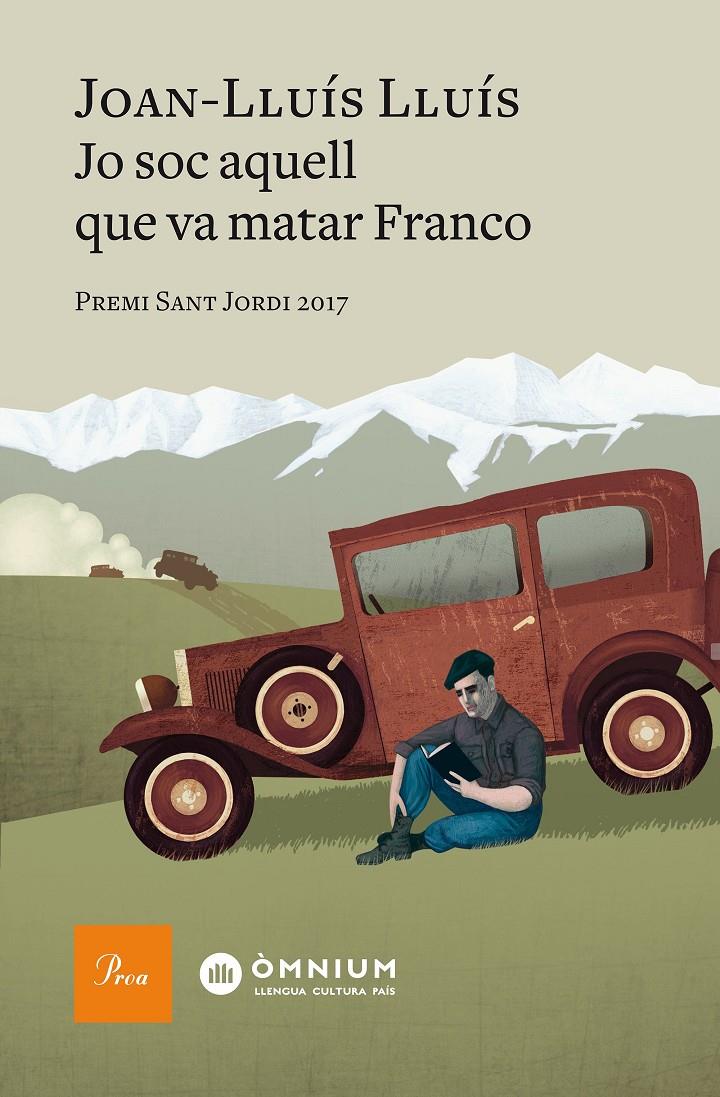 JO SOC AQUELL QUE VA MATAR FRANCO | 9788475887012 | LLUÍS, JOAN LLUÍS