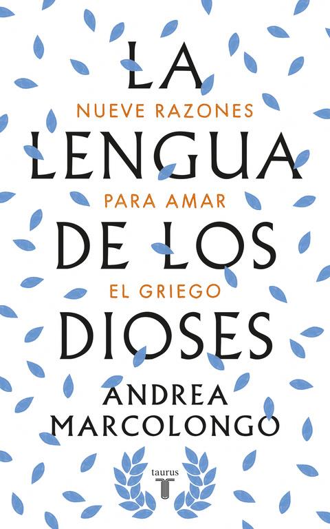 LA LENGUA DE LOS DIOSES | 9788430618811 | MARCOLONGO, ANDREA