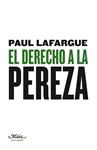 EL DERECHO A LA PEREZA | 9788492724291 | LAFARGUE, PAUL