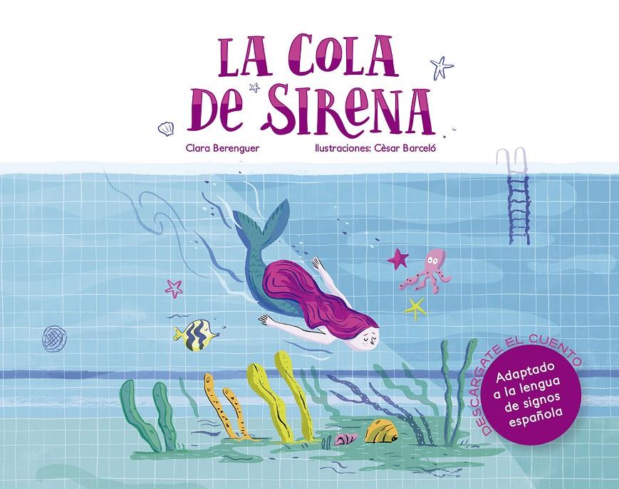LA COLA DE SIRENA | 9788494874581 | BERENGUER REVERT, CLARA / BARCELÓ FRANCÉS, CÈSAR