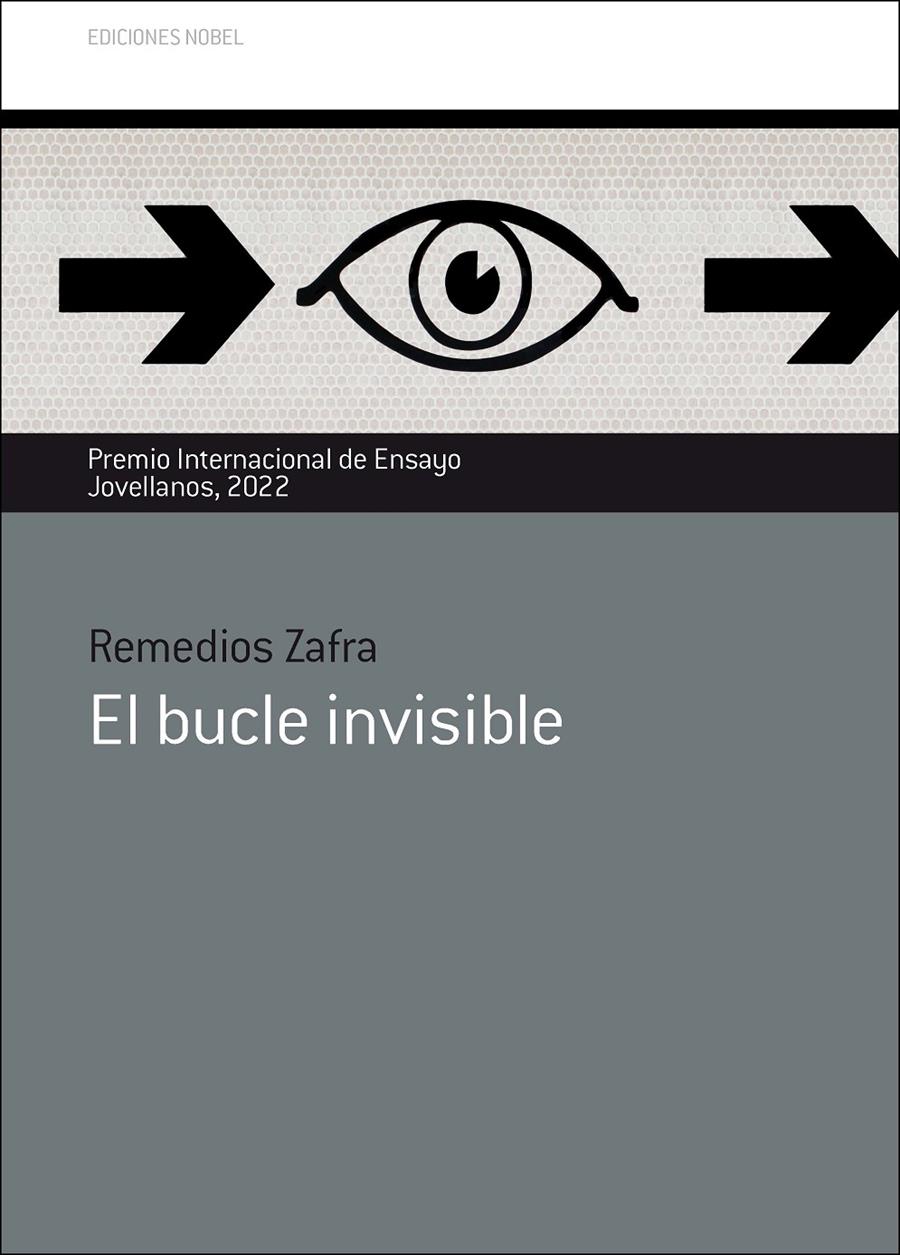 EL BUCLE INVISIBLE | 9788484597643 | ZAFRA ALCARAZ, REMEDIOS
