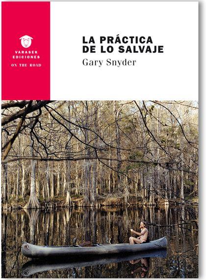 LA PRÁCTICA DE LO SALVAJE | 9788494335341 | SNYDER, GARY