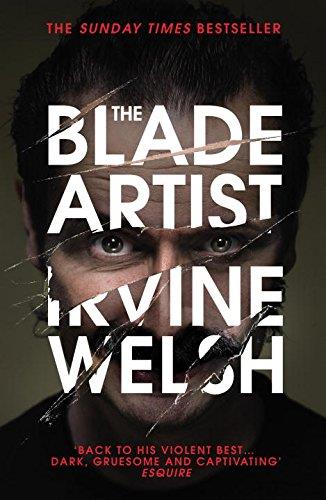 THE BLADE ARTIST | 9781784700553 | WELSH, IRVINE