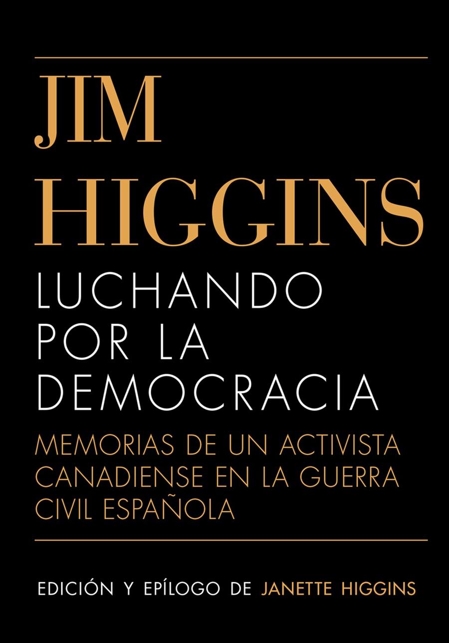 LUCHANDO POR LA DEMOCRACIA | 9788413405162 | HIGGINS, JIM
