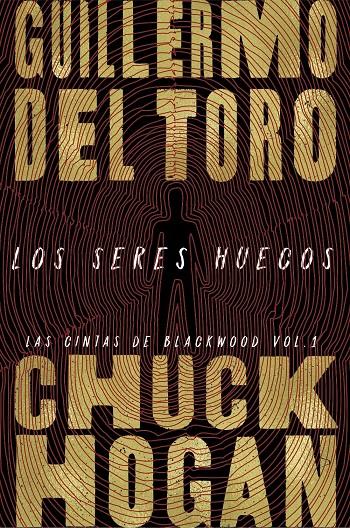 LOS SERES HUECOS | 9788413620787 | TORO, GUILLERMO DEL / HOGAN, CHUCK