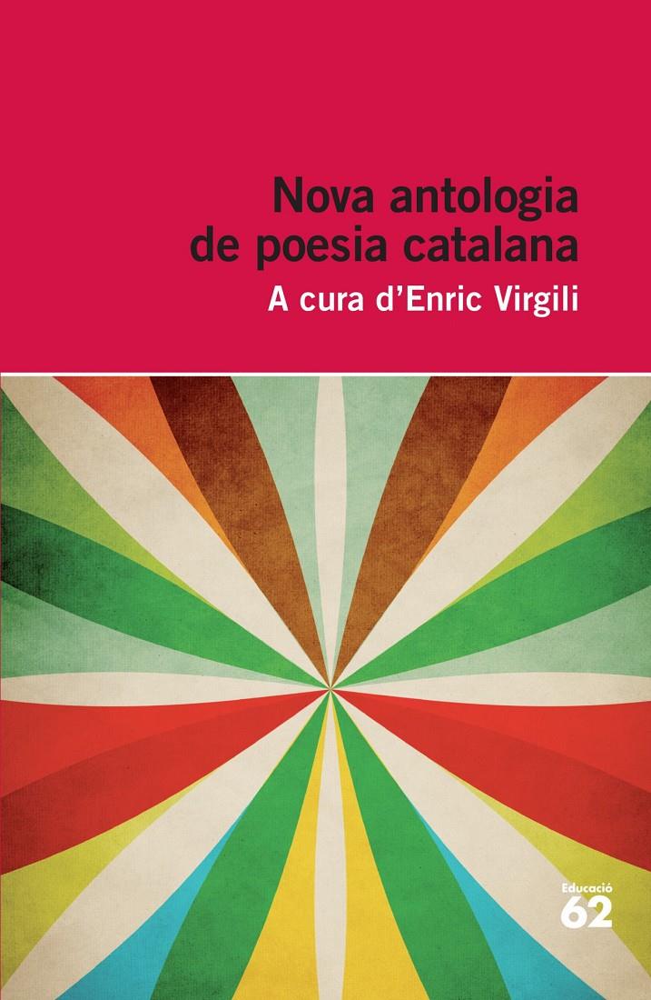 NOVA ANTOLOGIA DE POESIA CATALANA | 9788415192749 | VIRGILI, ENRIC (ED.)