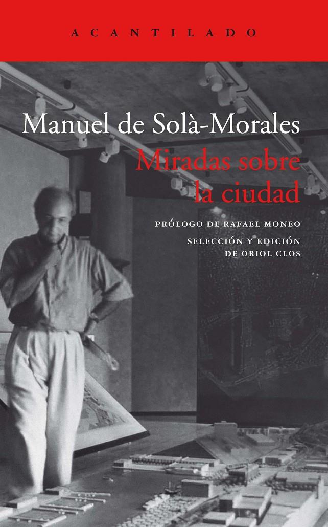 MIRADAS SOBRE LA CIUDAD | 9788418370182 | SOLÀ-MORALES I RUBIÓ, MANUEL DE